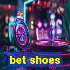 bet shoes