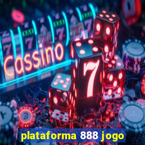 plataforma 888 jogo