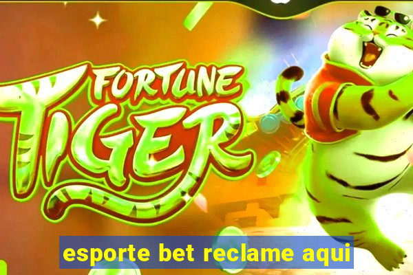 esporte bet reclame aqui