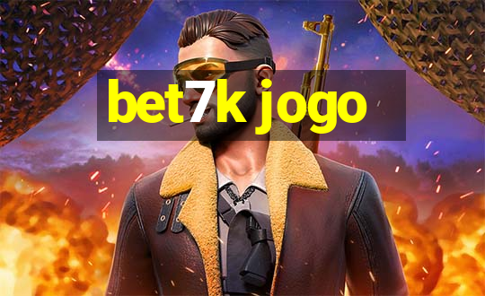 bet7k jogo