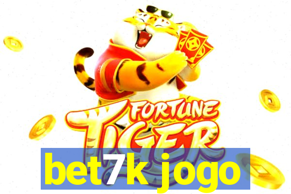 bet7k jogo