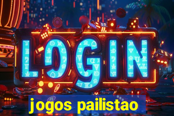 jogos pailistao