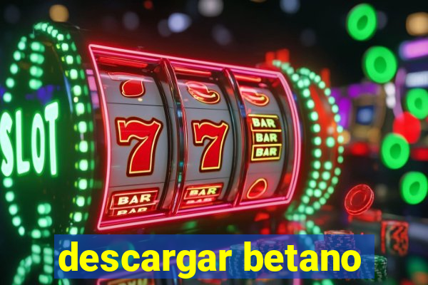 descargar betano