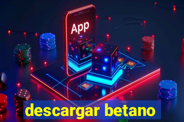 descargar betano