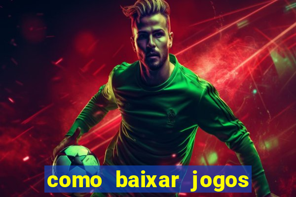 como baixar jogos no opera gx