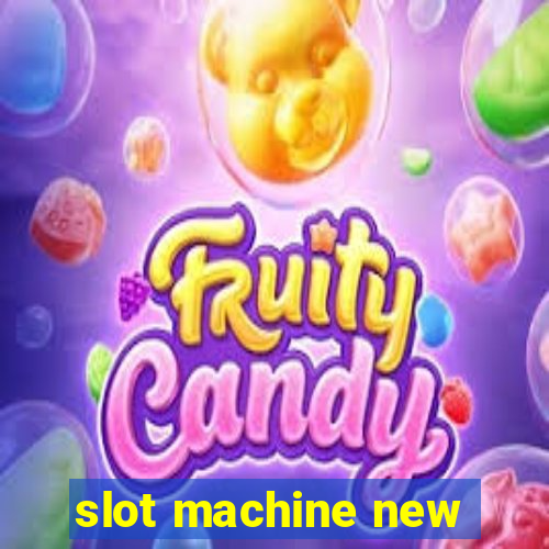 slot machine new