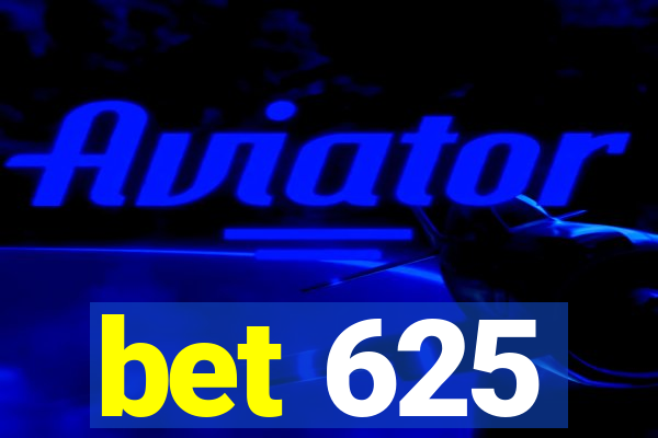 bet 625