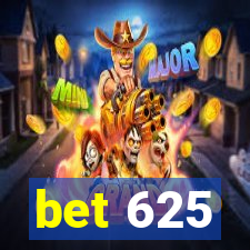 bet 625