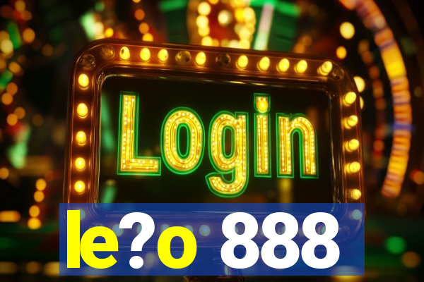 le?o 888