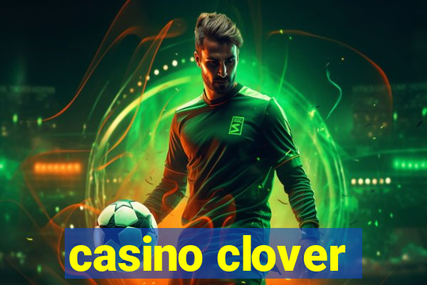 casino clover