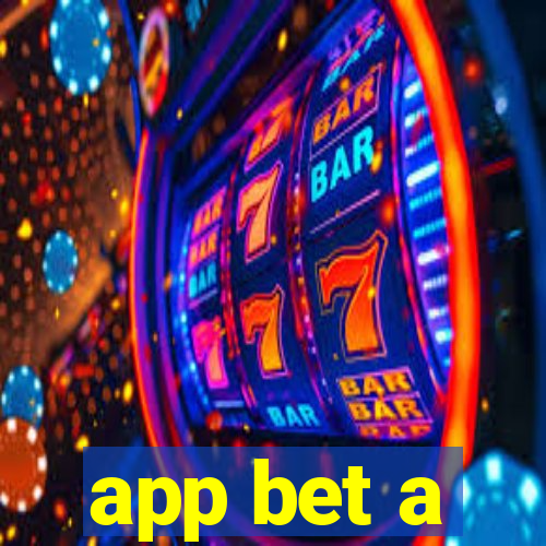 app bet a