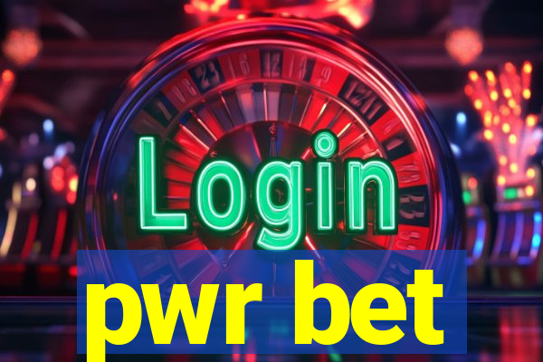 pwr bet