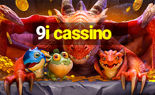 9i cassino