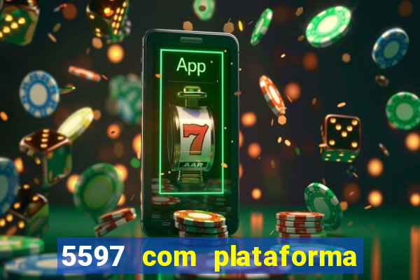 5597 com plataforma de jogos