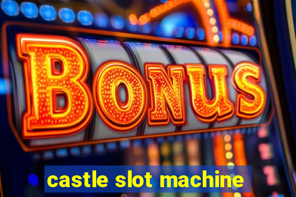 castle slot machine