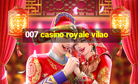 007 casino royale vilao