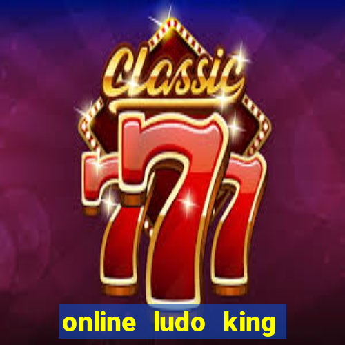 online ludo king cash game