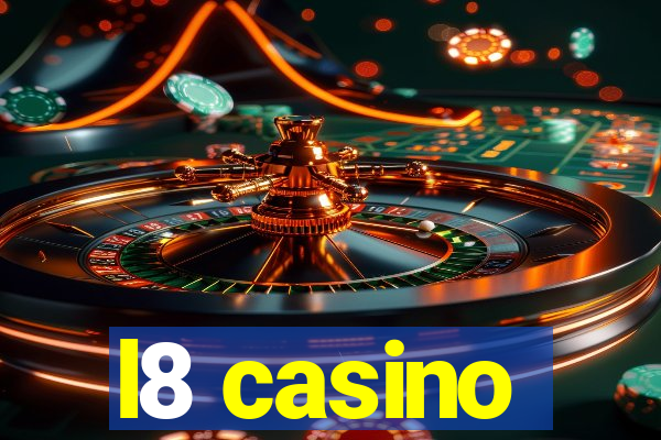 l8 casino