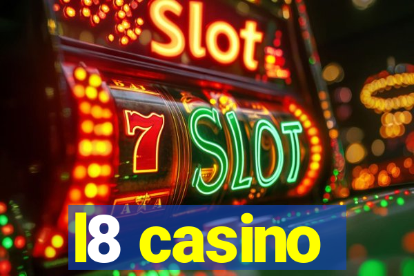 l8 casino