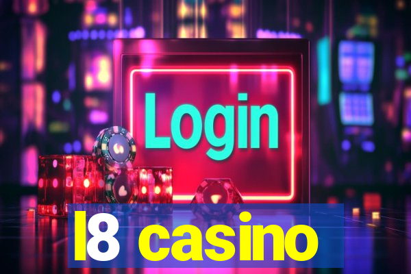 l8 casino