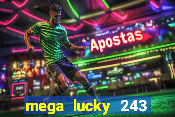 mega lucky 243 slot free play