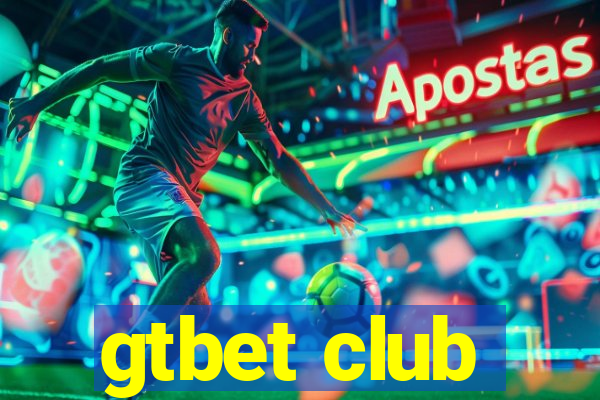 gtbet club