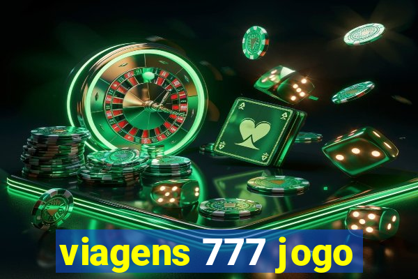 viagens 777 jogo