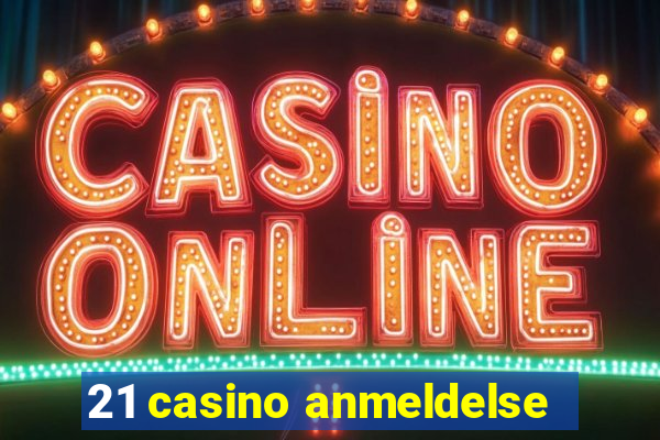 21 casino anmeldelse