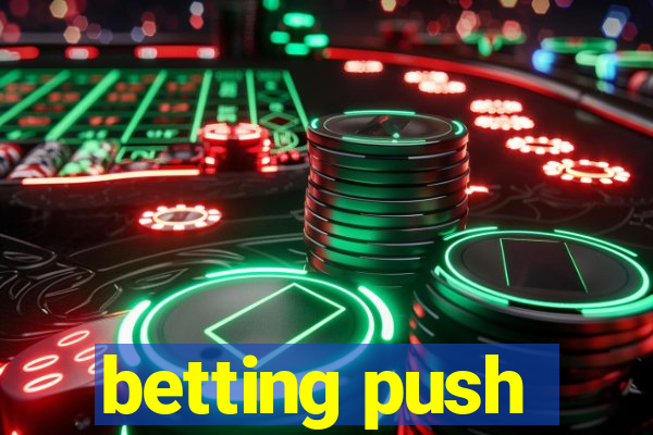 betting push