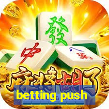 betting push