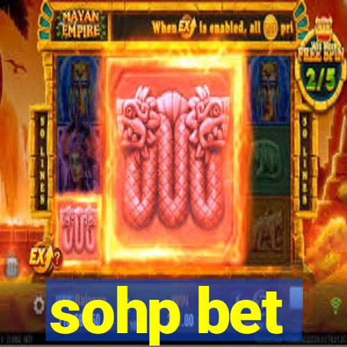 sohp bet