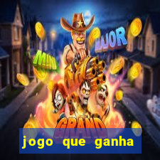 jogo que ganha dinheiro de verdade na vida real