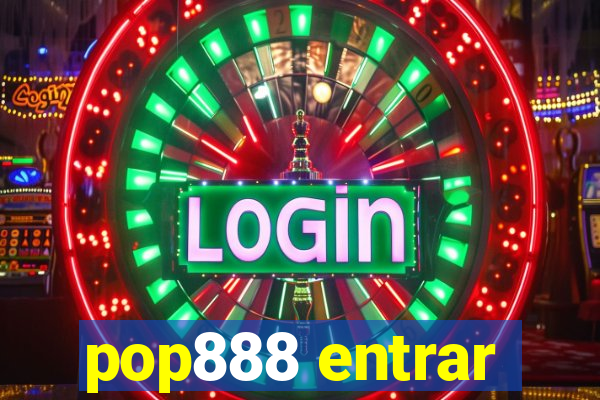 pop888 entrar