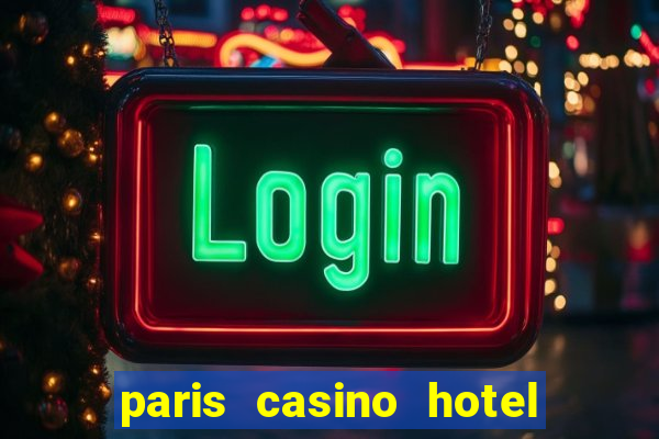 paris casino hotel las vegas