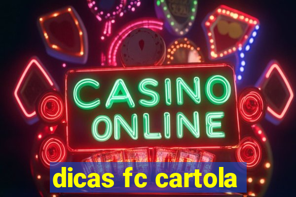 dicas fc cartola