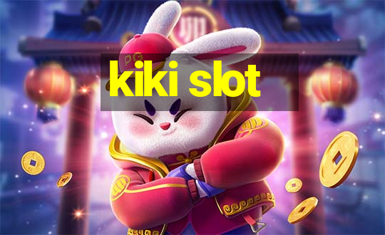 kiki slot