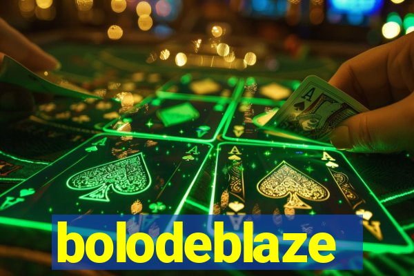 bolodeblaze