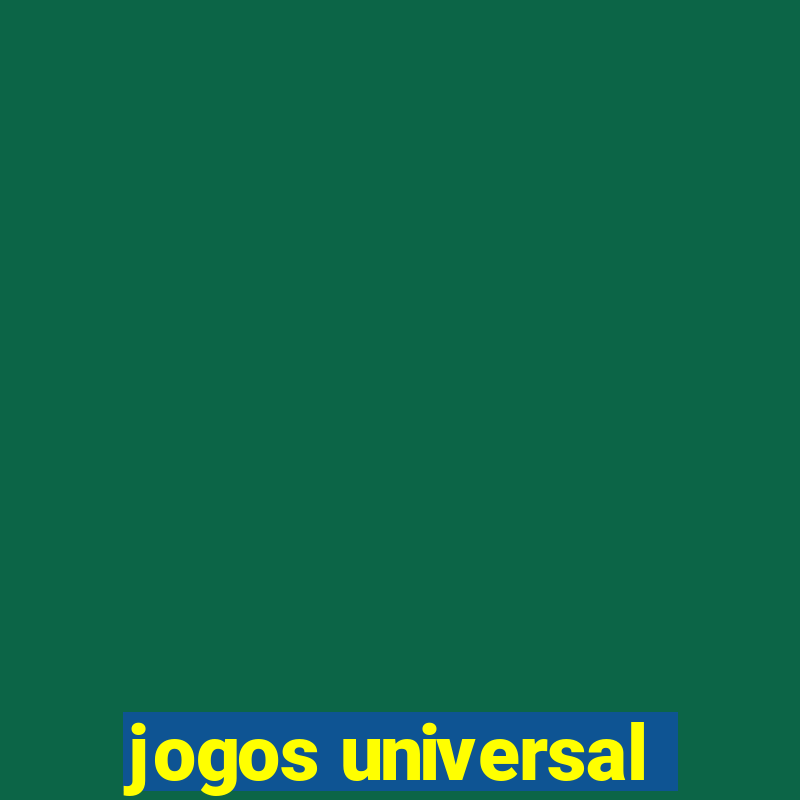 jogos universal