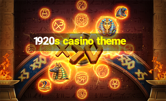 1920s casino theme