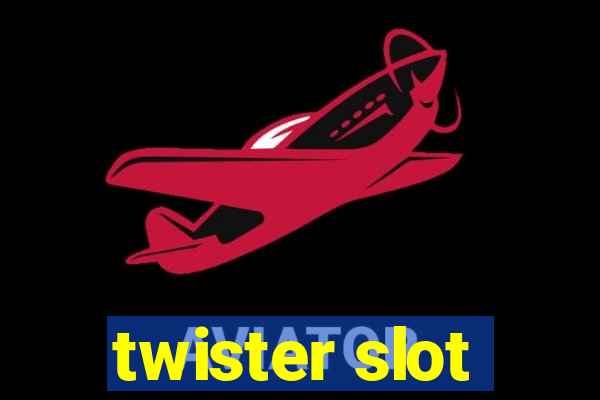 twister slot