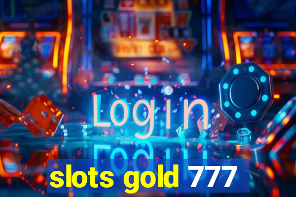 slots gold 777