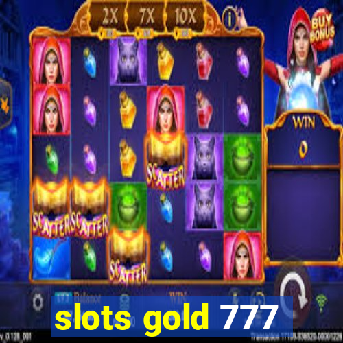 slots gold 777