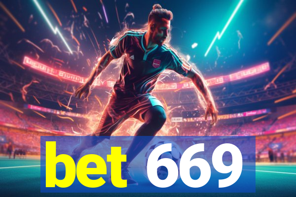 bet 669