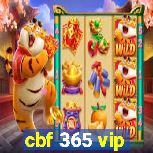 cbf 365 vip