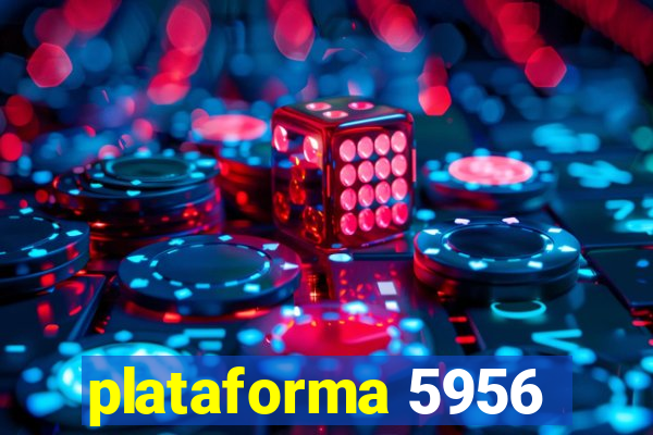 plataforma 5956