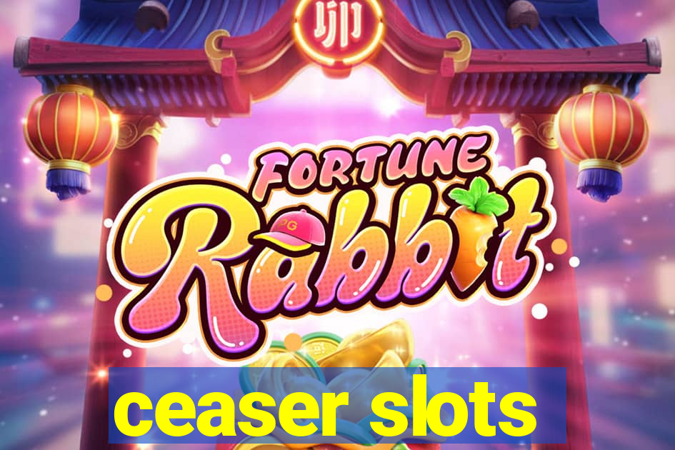 ceaser slots