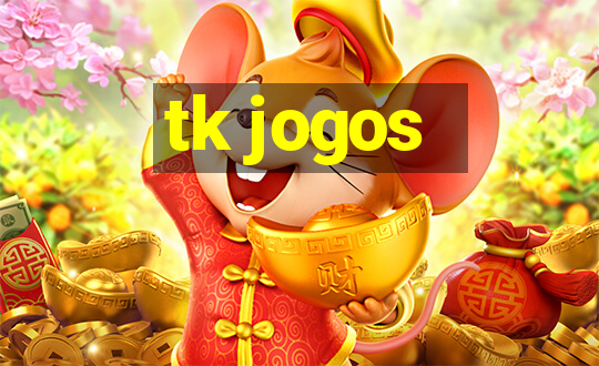 tk jogos