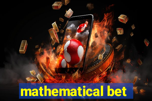 mathematical bet