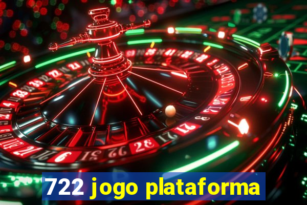 722 jogo plataforma