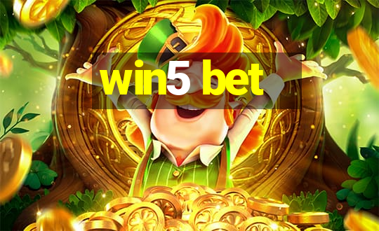 win5 bet